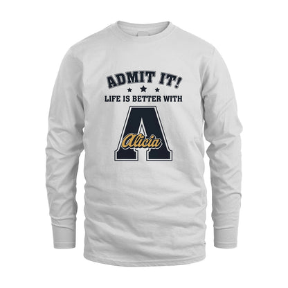 Life Is Better With Your Name Shirt ALICIA M1-17