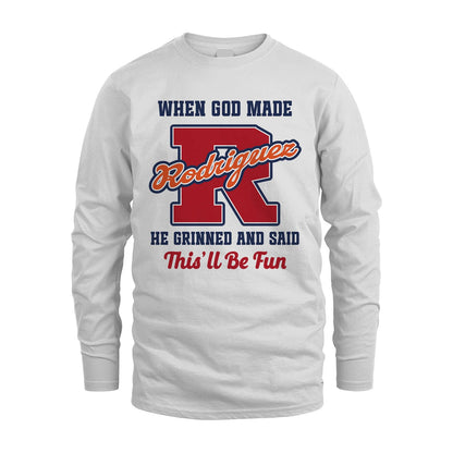 God Made Your Name Custom Shirt RODRIGUEZ M1-16