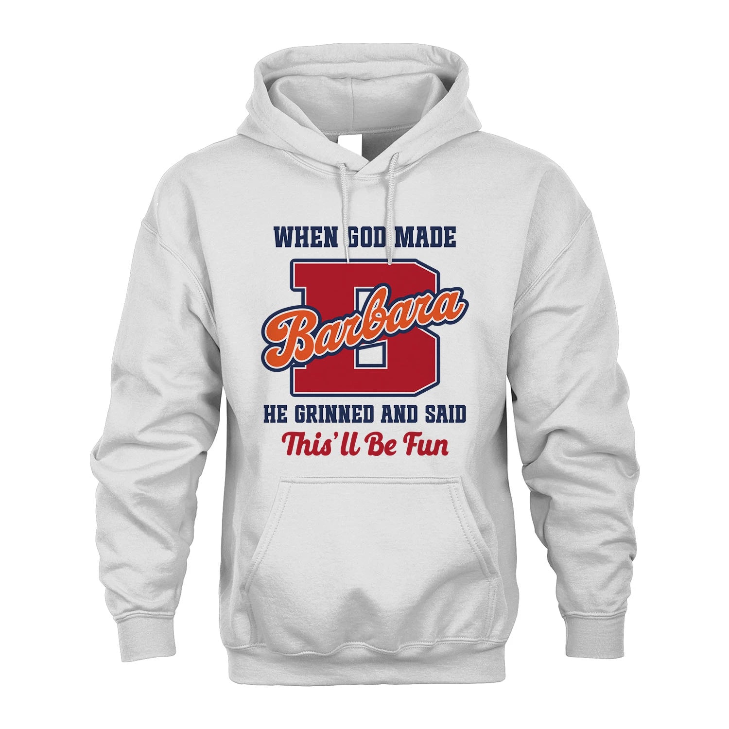 God Made Your Name Custom Shirt BARBARA M1-16