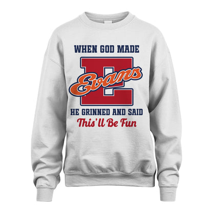 God Made Your Name Custom Shirt EVANS M1-16
