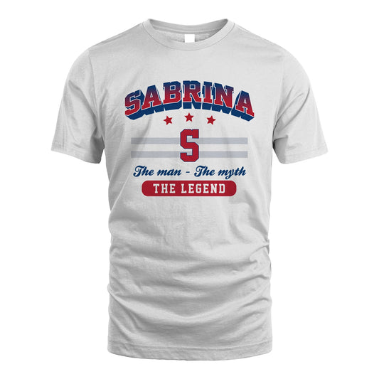 The Man The Myth The Legend With Your Name Shirt SABRINA M1-35