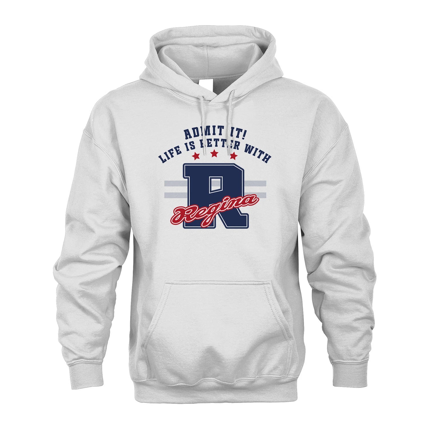 Admit It Life Is Better With Your Name Custom Shirt REGINA M1-20