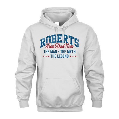 Best Dad Ever The Man The Myth The Legend ROBERTS M1-7