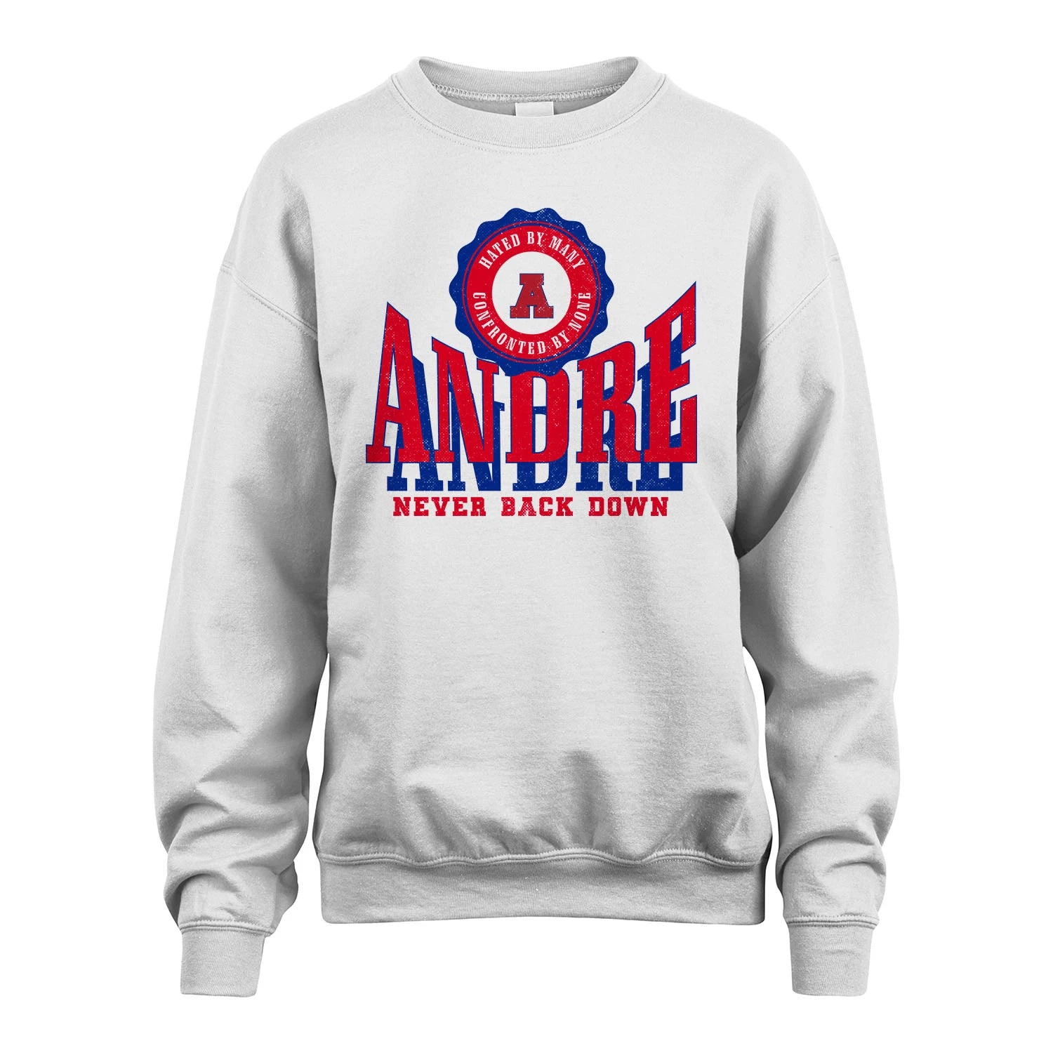 Your Name Never Back Down Shirt ANDRE M1-33