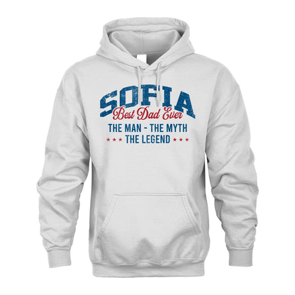 Best Dad Ever The Man The Myth The Legend SOFIA M1-7