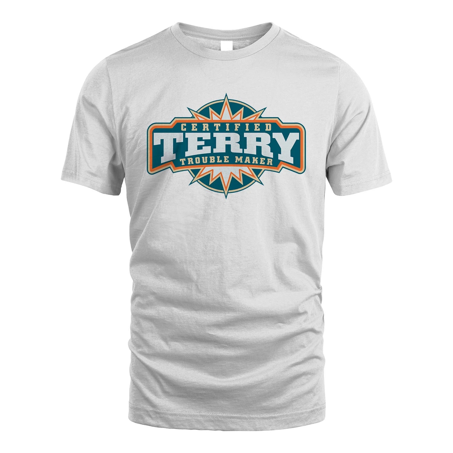 Certified Your Name Trouble Maker Shirt TERRY M1-36