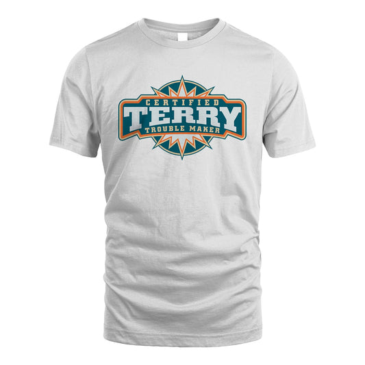 Certified Your Name Trouble Maker Shirt TERRY M1-36