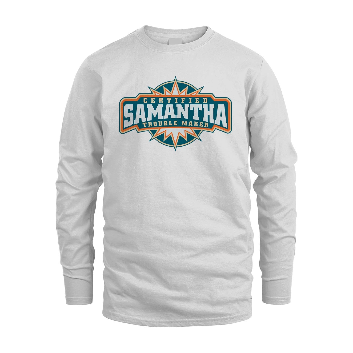 Certified Your Name Trouble Maker Shirt SAMANTHA M1-36