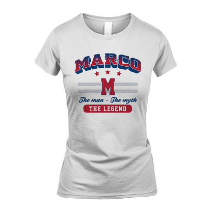The Man The Myth The Legend With Your Name Shirt MARCO M1-35