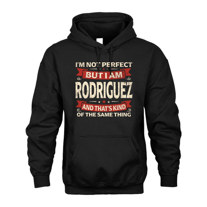RODRIGUEZ 13K1-566 I'm Not Perfect But I Am...