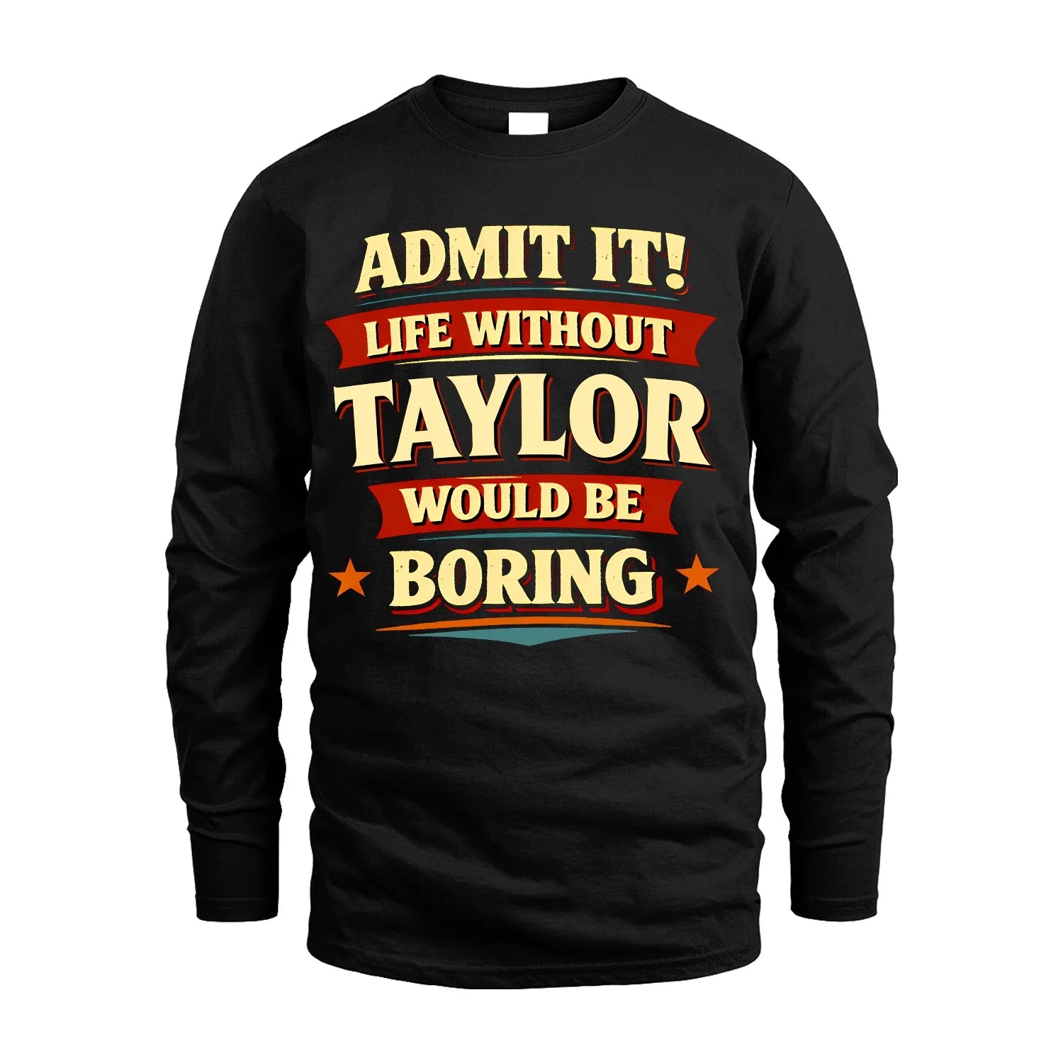 TAYLOR 13K1-503 Admit It Life Without...
