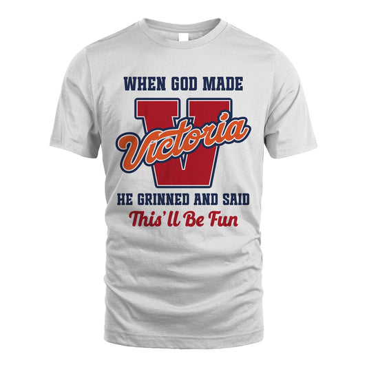 God Made Your Name Custom Shirt VICTORIA M1-16
