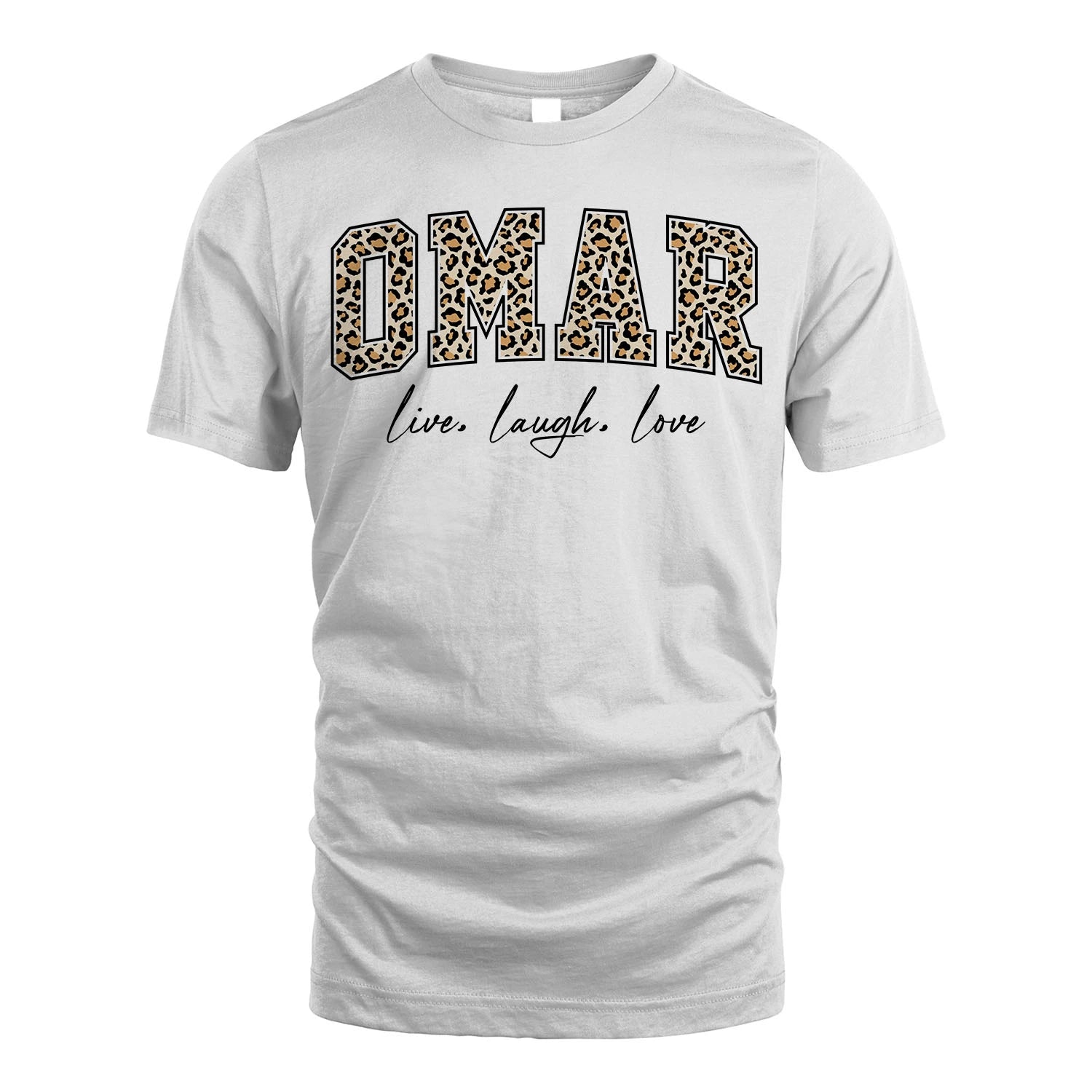 Live Laugh Love Custom Name With Leopard Pattern Shirt OMAR M1-13