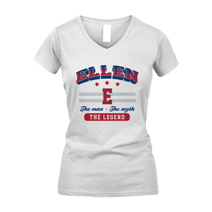 The Man The Myth The Legend With Your Name Shirt ELLEN M1-35