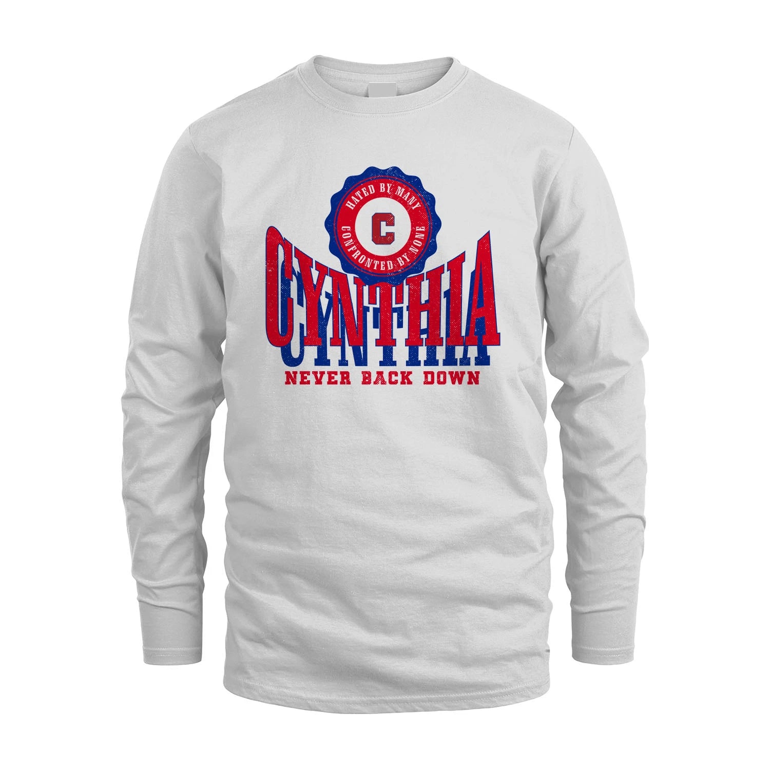 Your Name Never Back Down Shirt CYNTHIA M1-33
