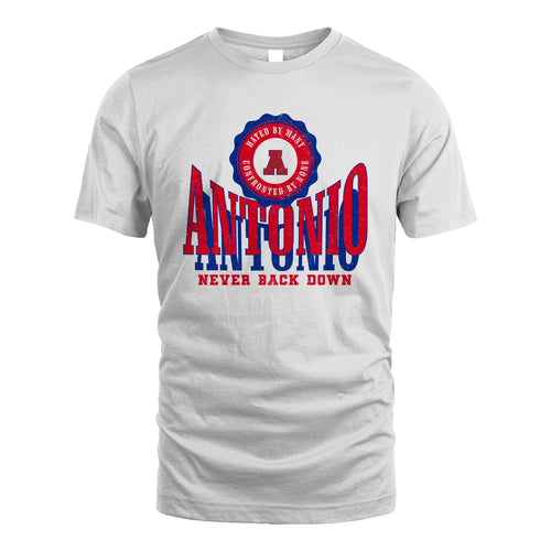 Your Name Never Back Down Shirt ANTONIO M1-33