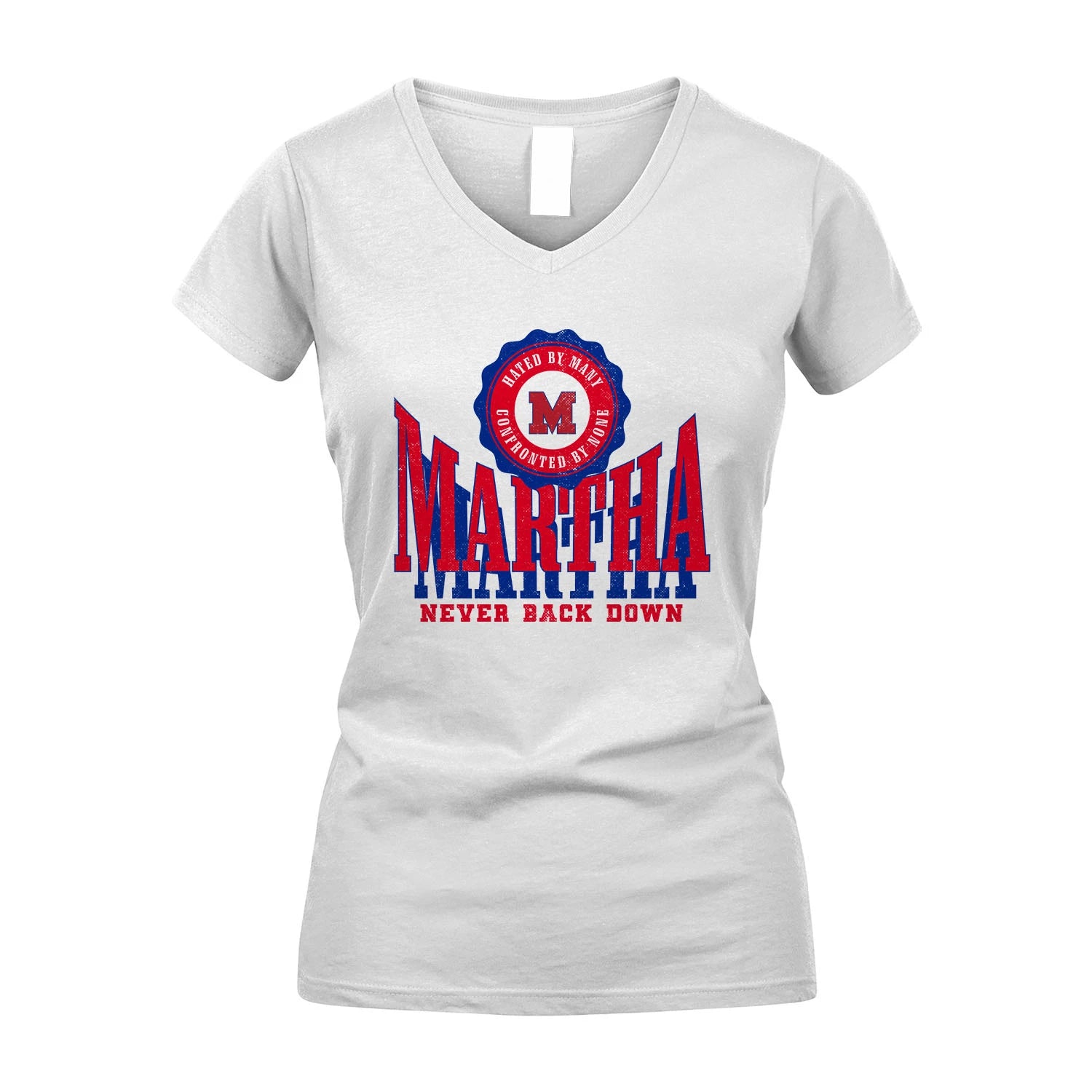 Your Name Never Back Down Shirt MARTHA M1-33