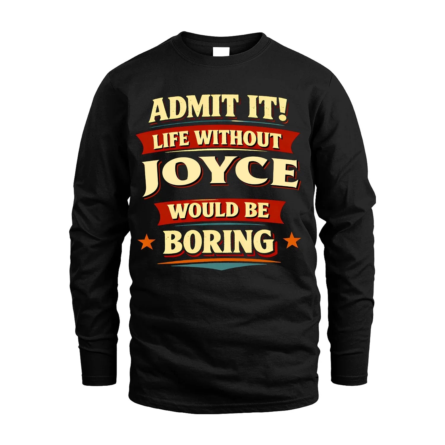 JOYCE 13K1-503 Admit It Life Without...