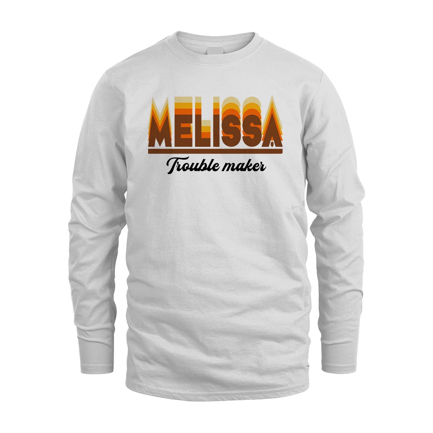 Your Name Trouble Maker Funny Shirt MELISSA M1-34