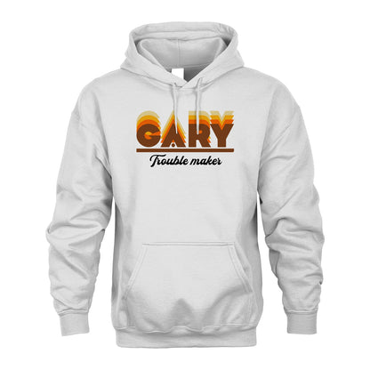 Your Name Trouble Maker Funny Shirt GARY M1-34