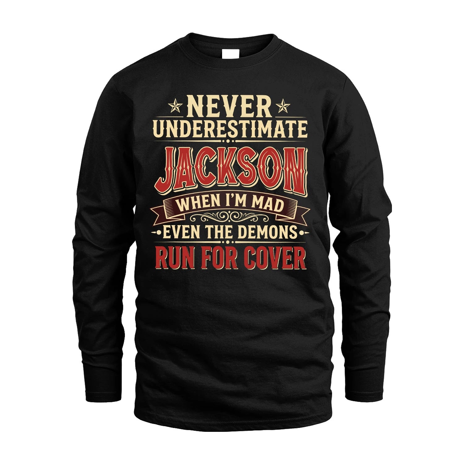 Never Underestimate When I'm Mad Shirt JACKSON M1-4