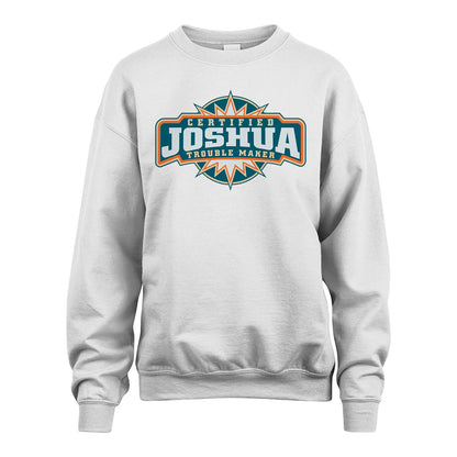 Certified Your Name Trouble Maker Shirt JOSHUA M1-36