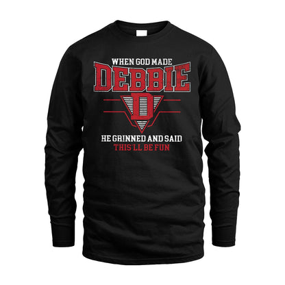 When God Made Your Name He Grinned And Said This'll Be Fun Baseball Shirt DEBBIE M1-29