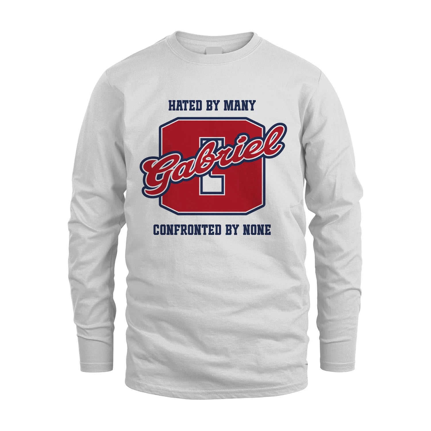 Hated By Many Confronted By None Personalized Name Shirt GABRIEL M1-8