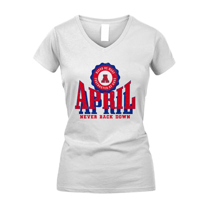 Your Name Never Back Down Shirt APRIL M1-33