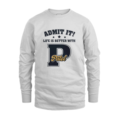 Life Is Better With Your Name Shirt PATEL M1-17