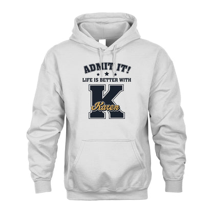 Life Is Better With Your Name Shirt KAREN M1-17