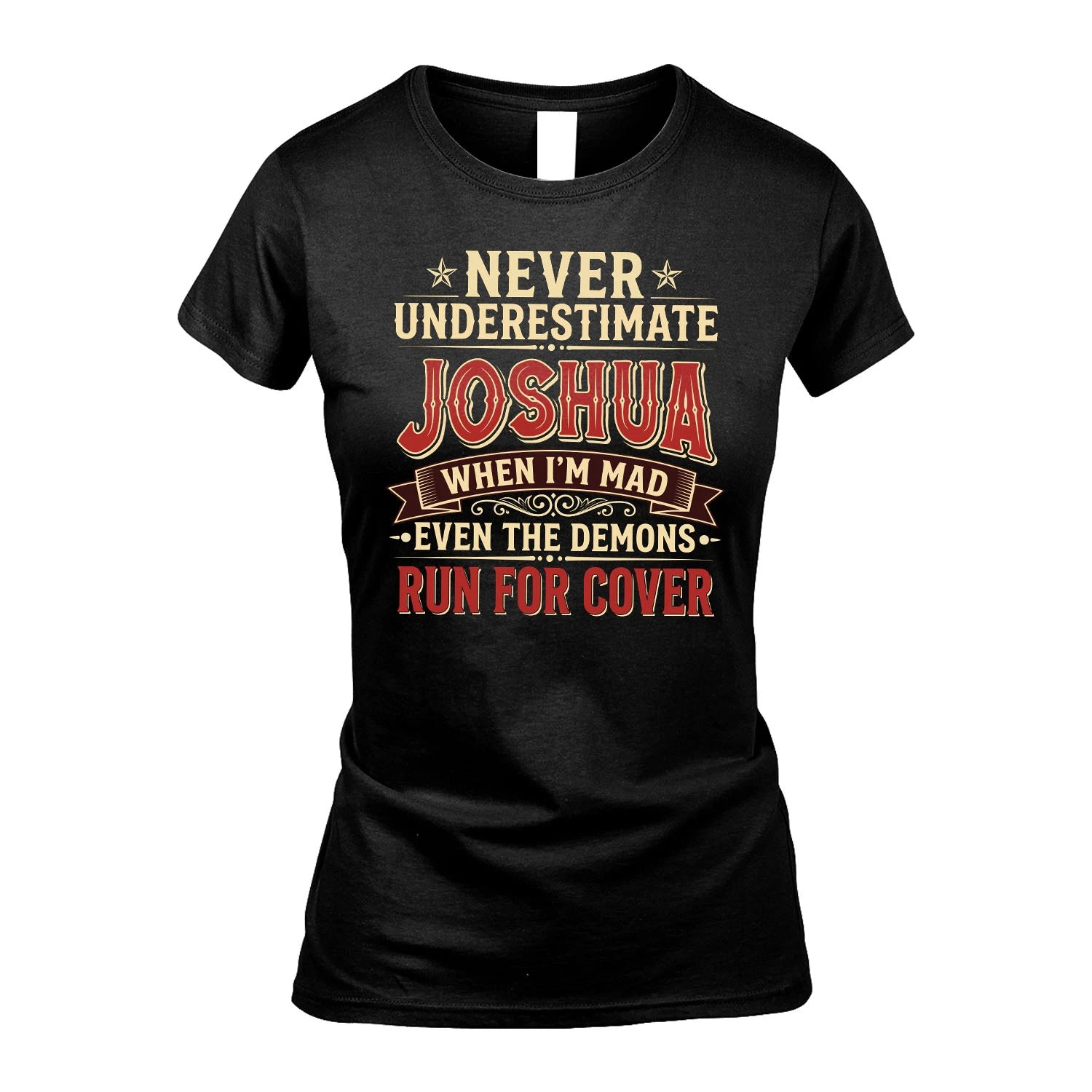 Never Underestimate When I'm Mad Shirt JOSHUA M1-4