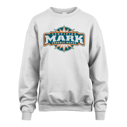 Certified Your Name Trouble Maker Shirt MARK M1-36