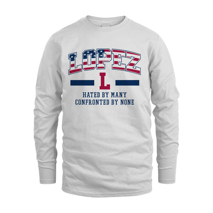 Hated By Many Confronted By None America Shirt LOPEZ M1-10