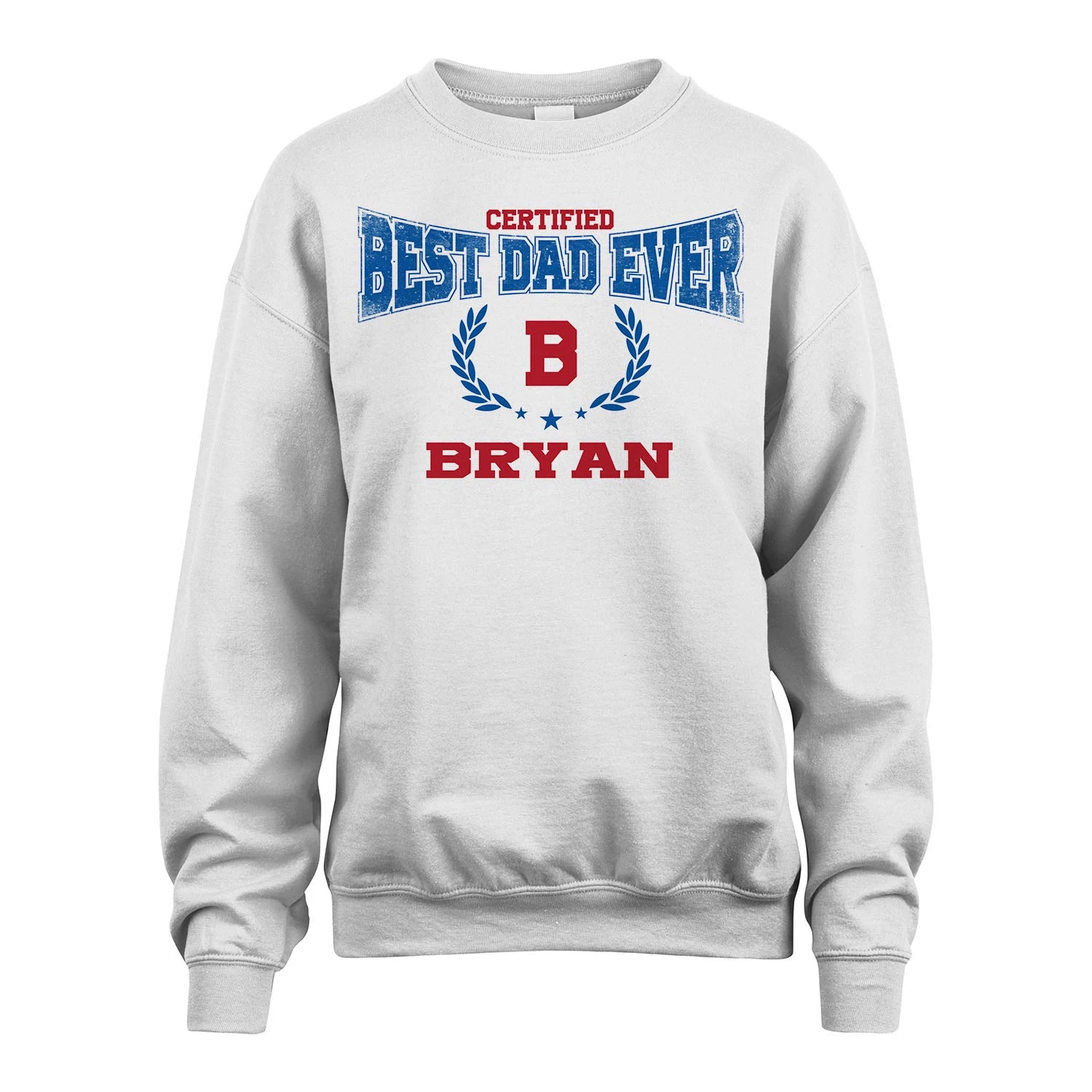 Certified Best Dad Ever Shirt BRYAN M1-11