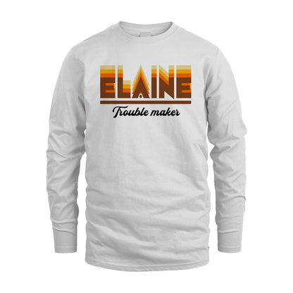 Your Name Trouble Maker Funny Shirt ELAINE M1-34