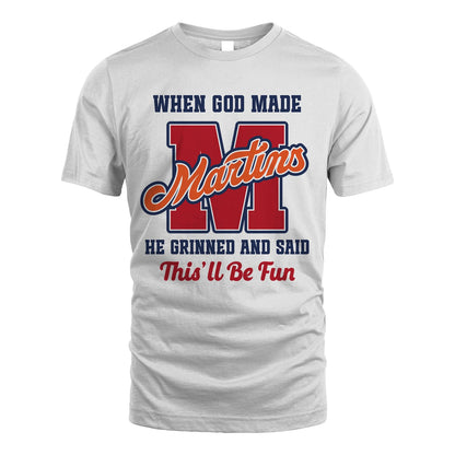 God Made Your Name Custom Shirt MARTINS M1-16