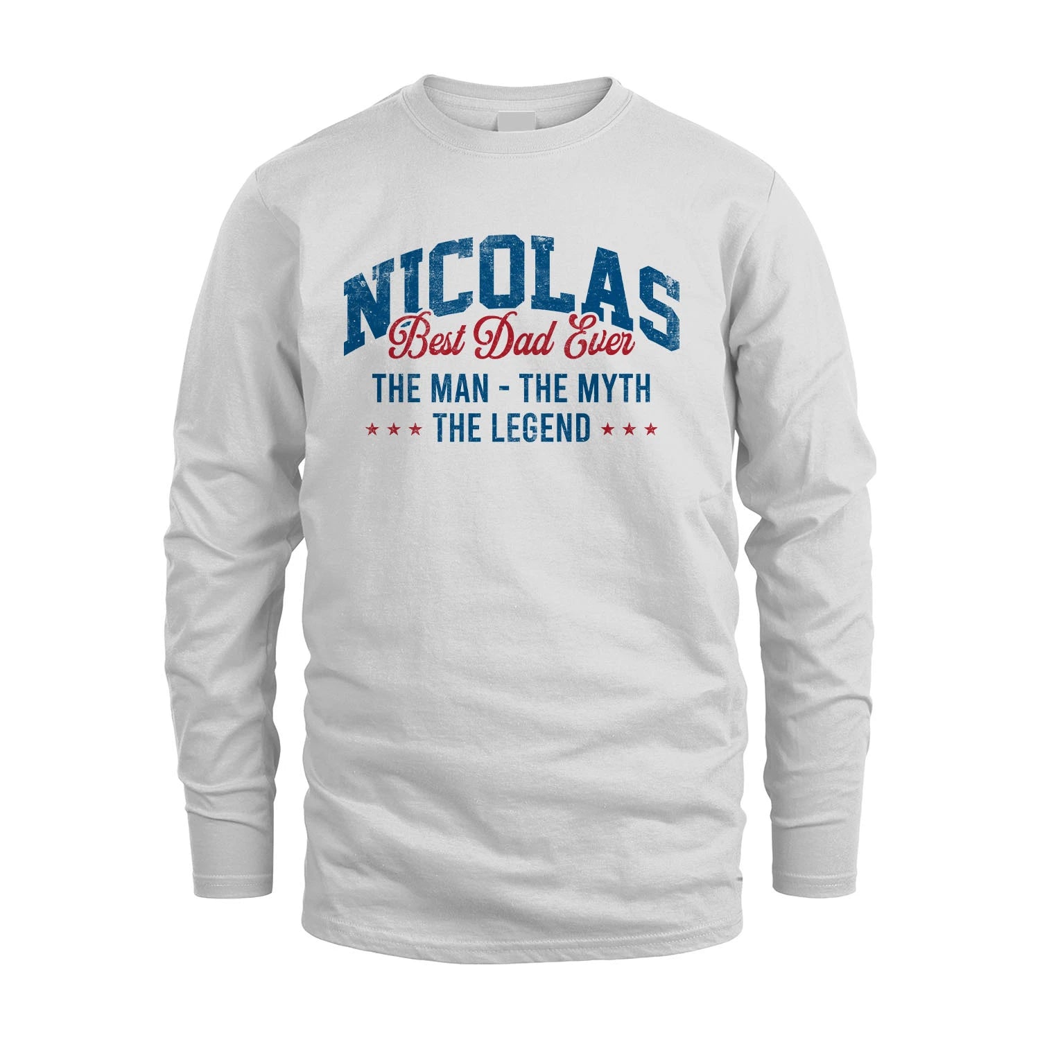 Best Dad Ever The Man The Myth The Legend NICOLAS M1-7