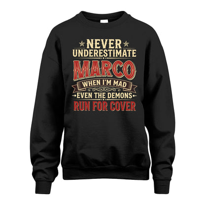 Never Underestimate When I'm Mad Shirt MARCO M1-4