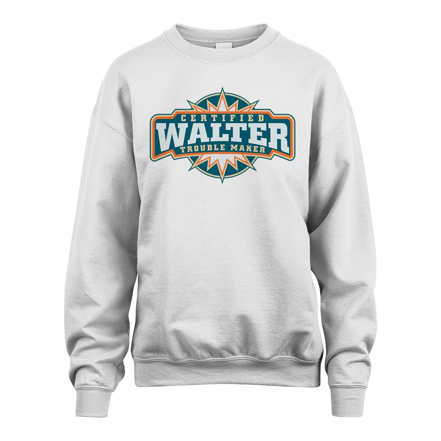 Certified Your Name Trouble Maker Shirt WALTER M1-36