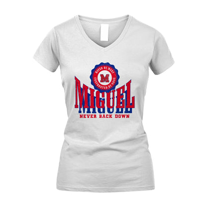 Your Name Never Back Down Shirt MIGUEL M1-33