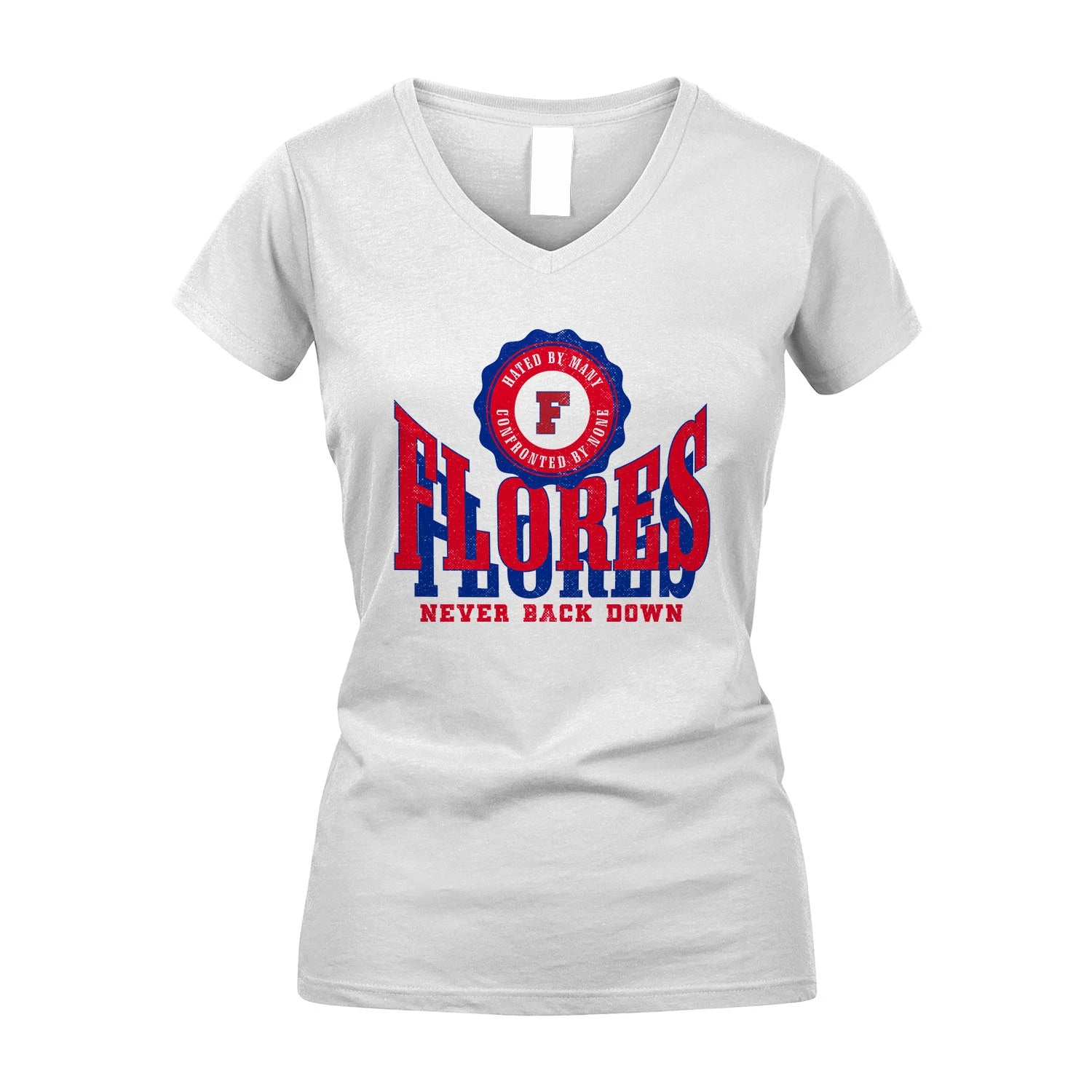Your Name Never Back Down Shirt FLORES M1-33