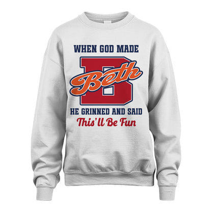 God Made Your Name Custom Shirt BETH M1-16