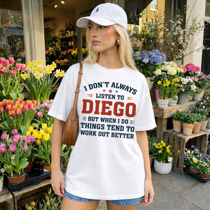 I Don't Always Listen To... DIEGO M1-2