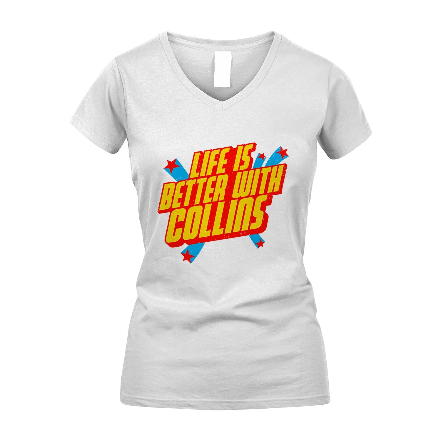 Life Is Better With Your Name Retro Shirt COLLINS M1-18