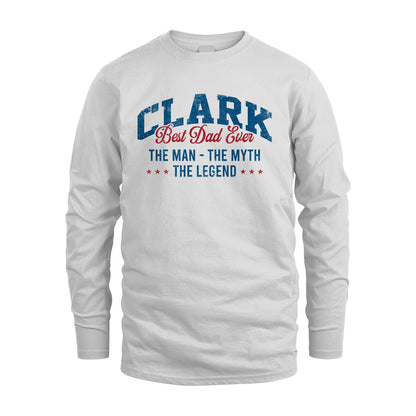 Best Dad Ever The Man The Myth The Legend CLARK M1-7