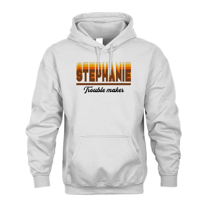 Your Name Trouble Maker Funny Shirt STEPHANIE M1-34