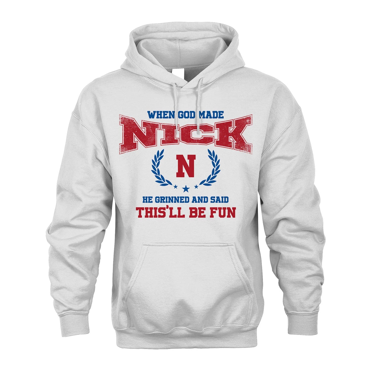 When God Made He Grinned And Said This'll Be Fun Shirt NICK M1-12