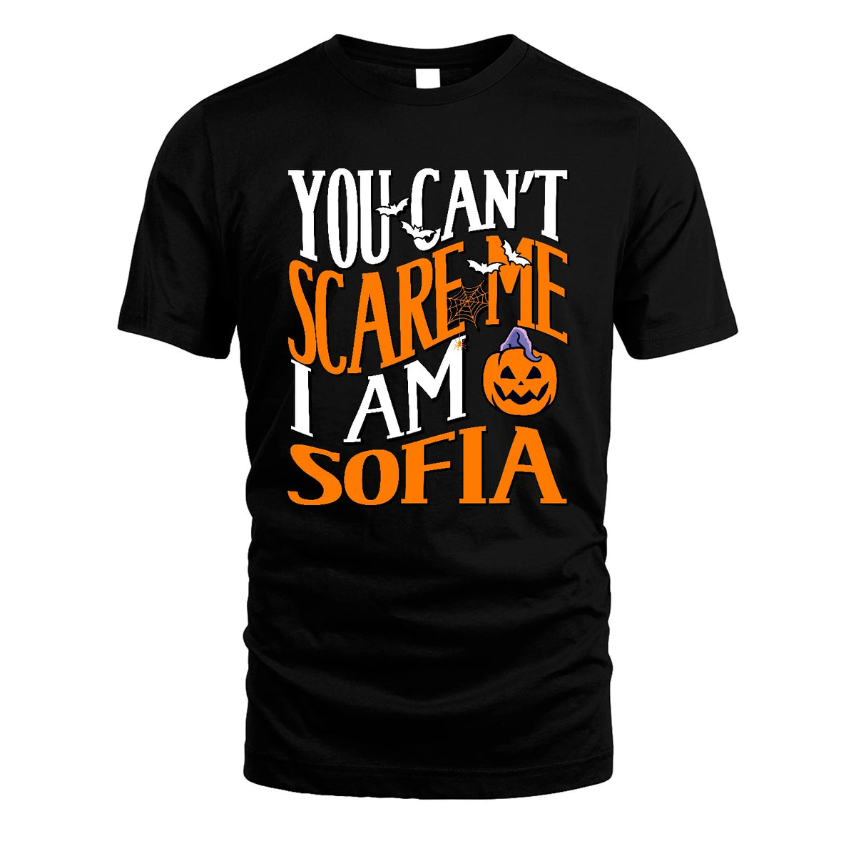 You Can't Scare Me I Am Funny Halloween Shirt SOFIA M1-45