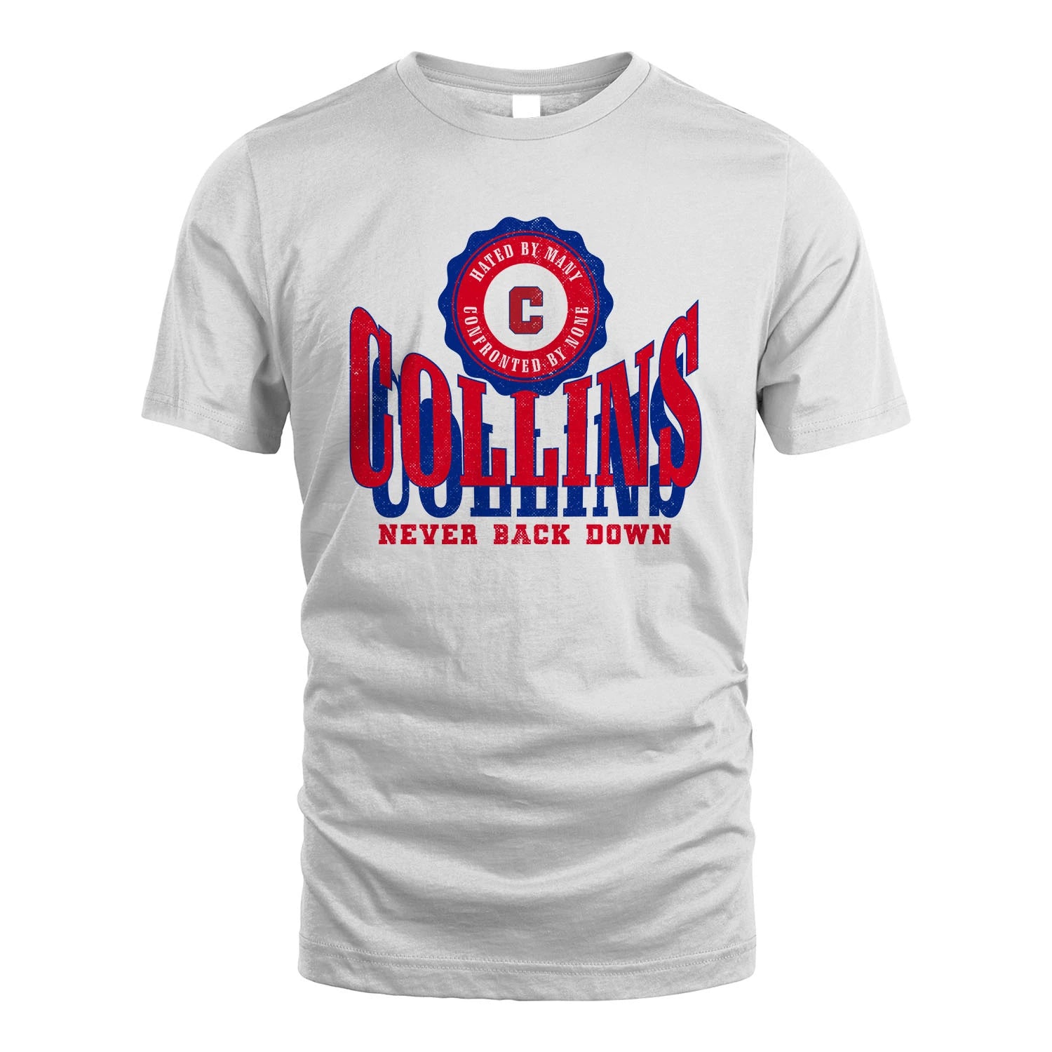 Your Name Never Back Down Shirt COLLINS M1-33